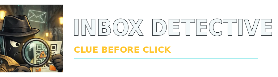 Inbox Detective — Clue Before Click